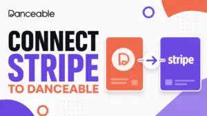 Connect Stripe to a Danceable account to receive payments for class bookings and event tickets.