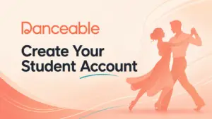 Danceable logo beside a dancing couple with “Create Your Student Account” text.